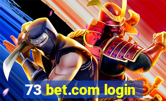 73 bet.com login